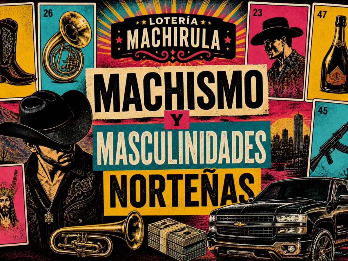 México: Machismo y masculinidades&nbsp;norteñas